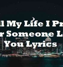 All My Life I Pray For Someone Like You Lyrics K Ci And Jojo