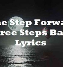 One Step Forward Three Steps Back Lyrics
