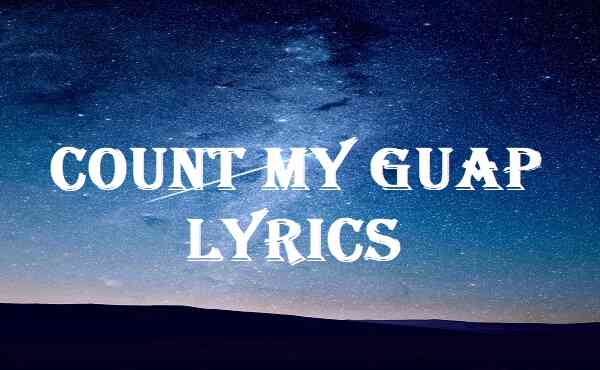 Count My Guap Lyrics