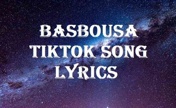 Basbousa TikTok Song Lyrics
