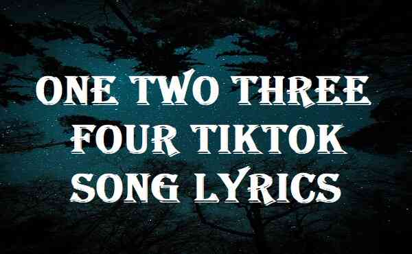 one two three song lyrics｜Pesquisa do TikTok