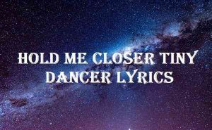 hold me closer song