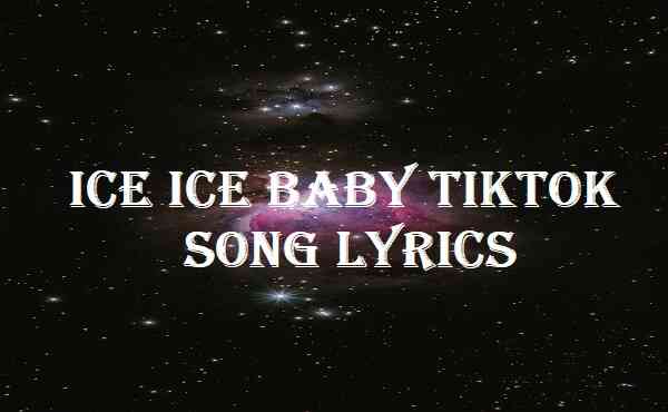 Ice Ice Baby TikTok Song Lyrics