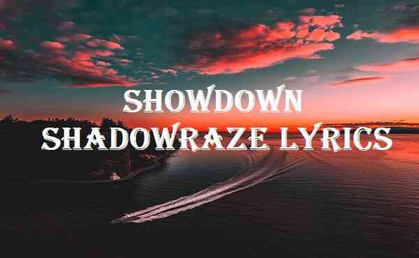 Showdown _Shadowraze Lyrics